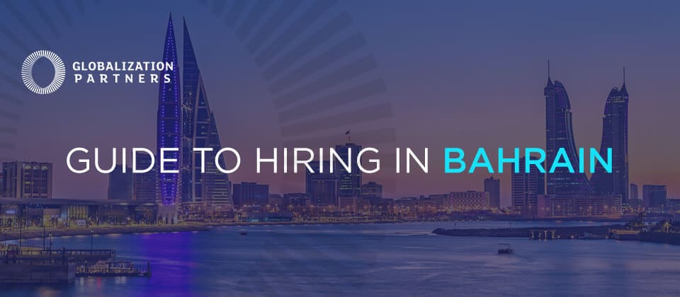 Your guide to hiring in Bahrain