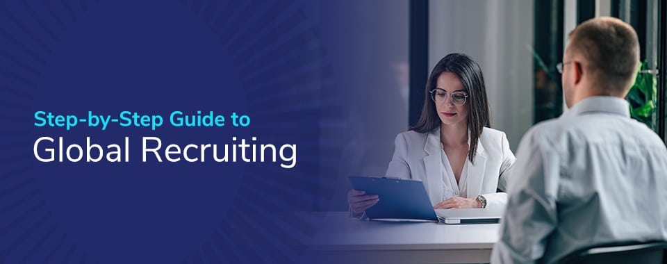 Step-by-Step Guide to Global Recruiting