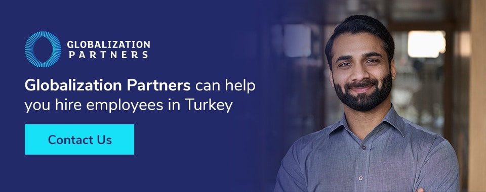Globalization Partners can help you hire employees in Turkey