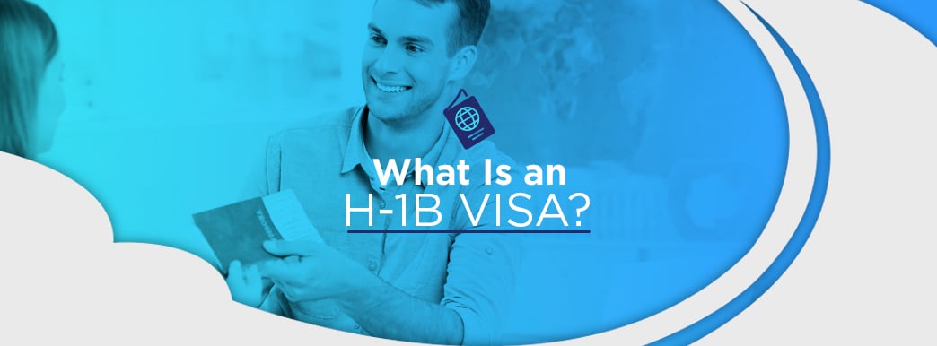 What is an H-1B Visa?