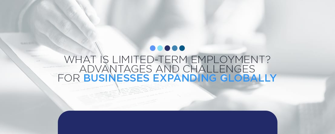 What Is Limited Term Employment Advantages and Challenges
