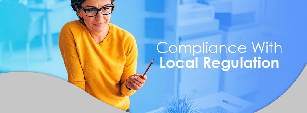 Compliance with local regulation