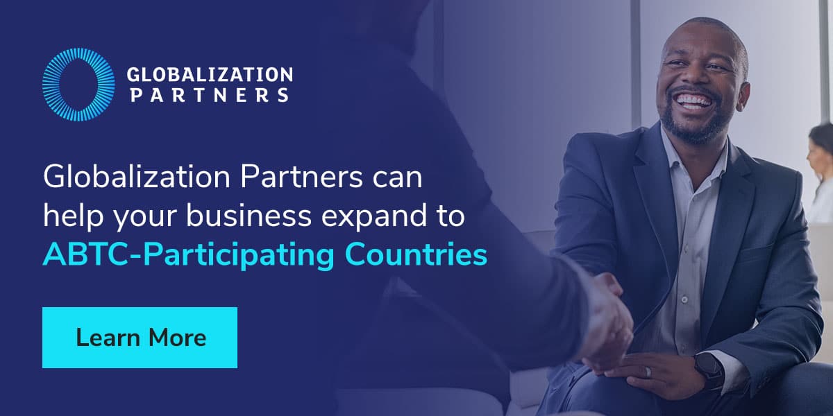 Globalization partners can help your business expand to ABTC-participating countries