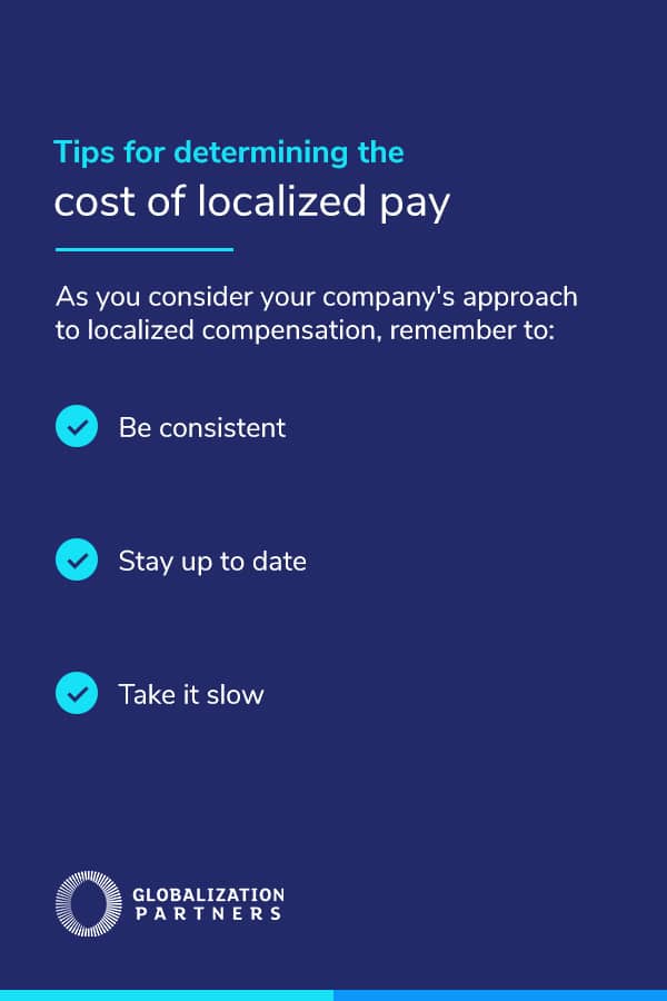 Tips for determining the cost of localized pay