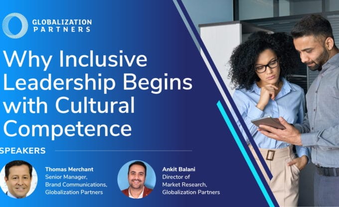 Why Inclusive Leadership Begins With Cultural Competence