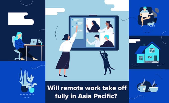 Is Remote Work Here to Stay in Asia-Pacific?