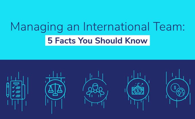5 Facts You Should Know About Managing an International Team