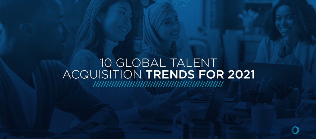 01-10-Global-Talent-Acquisition-Trends-for-2021