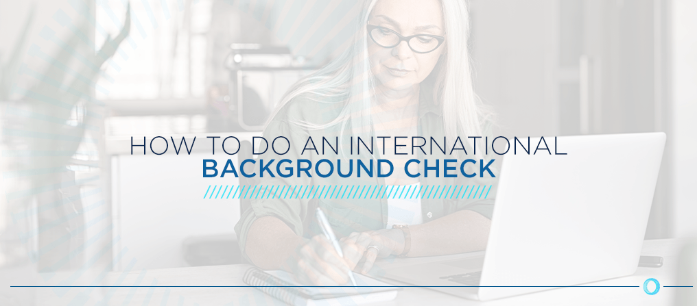 How to Do an International Background Check