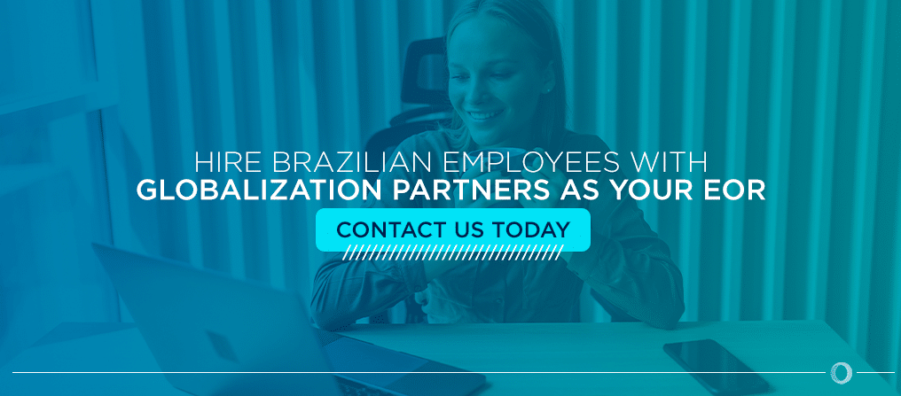 Hire Brazilian Employees With Globalization Partners