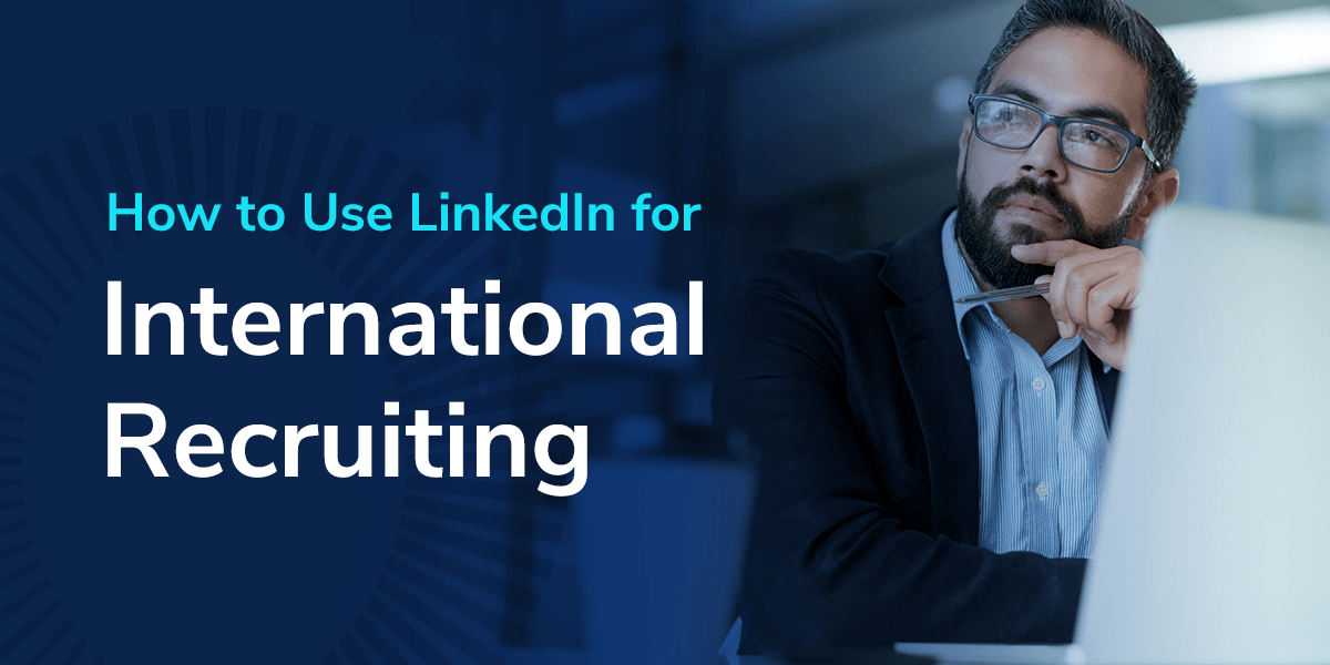Use linkedin to find international employees