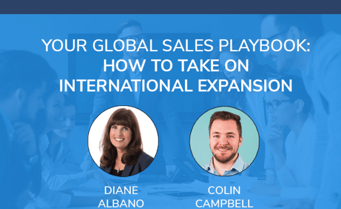 Your Global Sales Playbook: How to Take on International Expansion